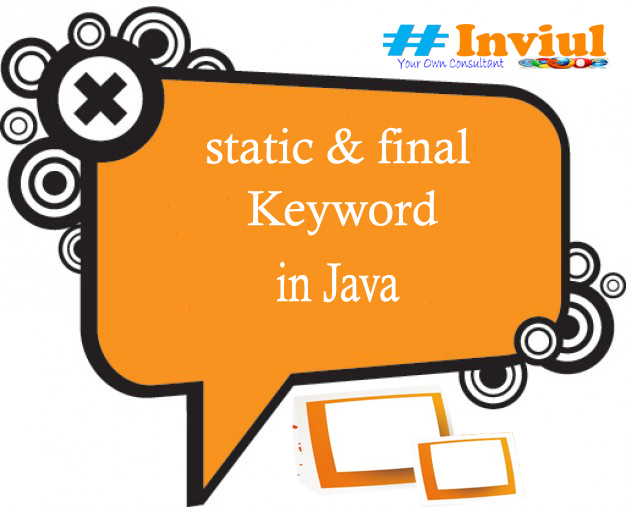 Understanding Static And Final Keyword In Java | Inviul